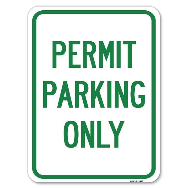 Signmission Permit Parking Only Heavy-Gauge Aluminum Rust Proof Parking Sign, 18" x 24", A-1824-23313 A-1824-23313